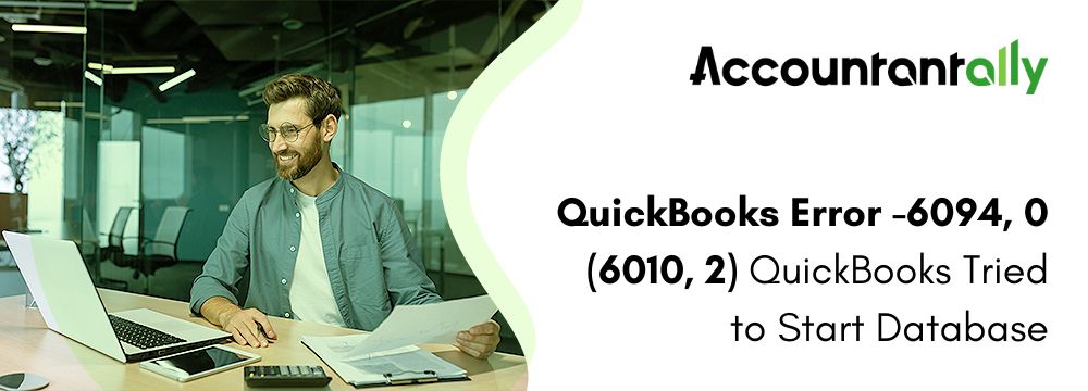 QuickBooks Error -6094, 0 (6010, 2)