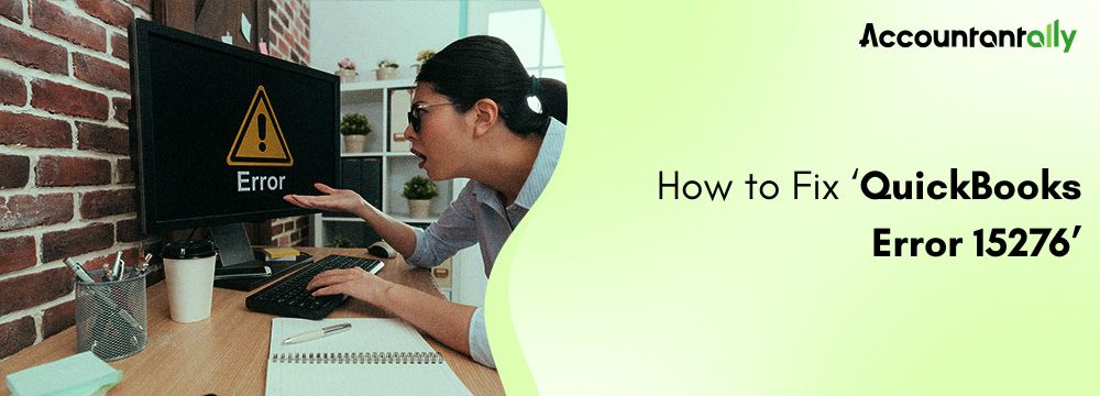 Fix QuickBooks Error Code 15276: When Updating Payroll
