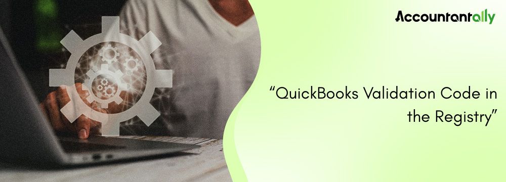 QuickBooks Validation Code in the Registry