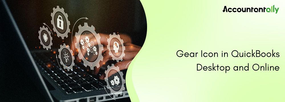Gear Icon in QuickBooks