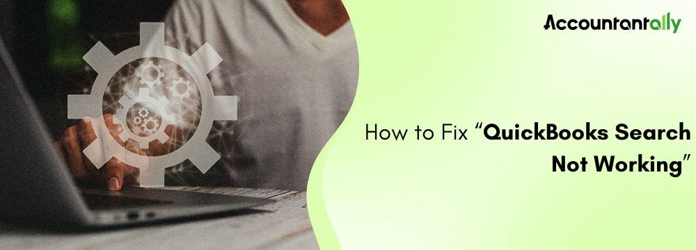 QuickBooks Search Not Working