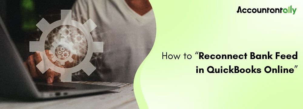 Reconnect Bank Feed in QuickBooks Online