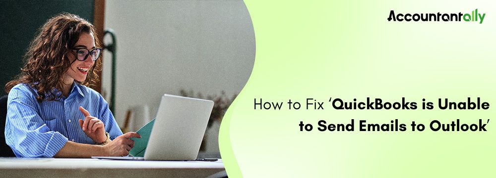 QuickBooks Unable to Send Email to Outlook